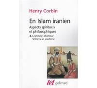 En Islam iranien (Tome 3): Aspects spirituels et philosophiques