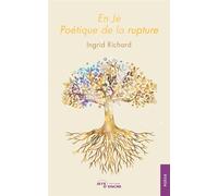 En Je - Poétique de la rupture - Ingrid Richard - Jets D'encre - broché - Poésie