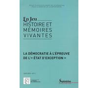 En jeu, n°5/juin 2015: La démocratie à l''épreuve de l''« état d''exception »