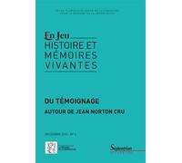 En Jeu N° 6, Décembre 2015 - Du Témoignage - Autour De Jean Norton Cru