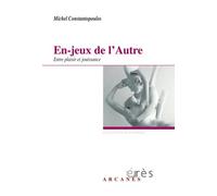 En-jeux de l'autre - Entre plaisir et jouissance