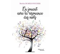 En jouant avec la résonance des mots