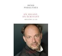 En jouant, en écrivant: Molière & Cie