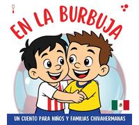 En La Burbuja - Las Chivas: Un cuento para niños y familias chivahermanas