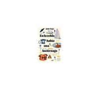 En La Celda Había Una Luciérnaga. Edición Ampliada.
