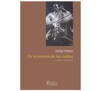 En la esencia de los estilos y otros ensayos