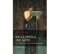En La Estela Del Mito