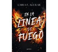 En la línea de fuego - Carla Aguilar - Montena - ebook (ePub) - Livre
