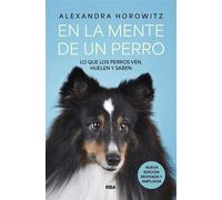 En la mente de un perro Lo que los perros ven, huelen y saben - Alexandra Horowitz - RBA Libros - ebook (ePub) - Livre