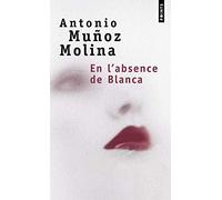 En l'absence de Blanca