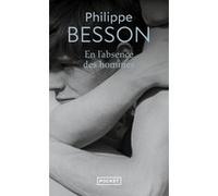 En l'absence des hommes Philippe Besson (Auteur)