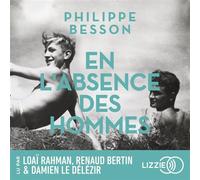 En l'absence des hommes - Philippe Besson - Lizzie - Livre audio - Roman