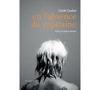 En l'absence du capitaine - Cécile Coulon - Castor Astral - broché - Poésie