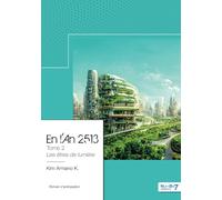 En l'An 2513 - Tome 2