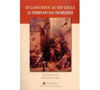 En languedoc au XIIie siècle le temps du sac de beziers