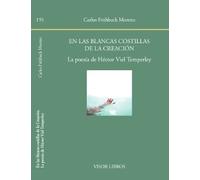En las blancas costillas de la creación. La poesía de Héctor Viel Temperley: La poesía de Héctor Viel Temperley