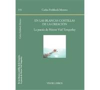 En las blancas costillas de la creación. La poesía de Héctor Viel Temperley: La poesía de Héctor Viel Temperley