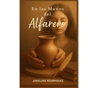 En las Manos del Alfarero