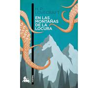 En Las Montañas de la Locura: Novela de Terror Cósmico / At the Mountains of Madness: A Cosmic Horror Novel