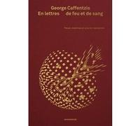 En lettres de feu et de sang Constantine George Caffentzis (Auteur)
