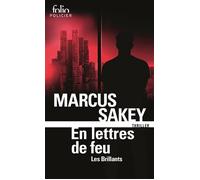 En lettres de feu Les brillants 3 - Marcus Sakey - Gallimard - Poche - Roman