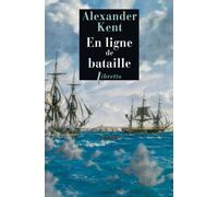 Alexander Kent – En ligne de bataille – Une aventure de Richard Bolitho – Roman – Broché