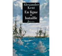 Alexander Kent – En ligne de bataille – Une aventure de Richard Bolitho – Roman – Broché