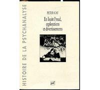 En lisant Freud, explorations et divertissements