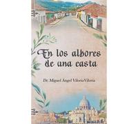 En Los Albores De Una Casta