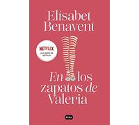 Elísabet Benavent – En los zapatos de Valeria / In Valeria's Shoes – Relié (Suma)