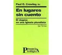 En lugares sin cuento.El dogma en una Iglesia pluralista