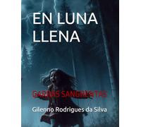 EN LUNA LLENA: GARRAS SANGRENTAS