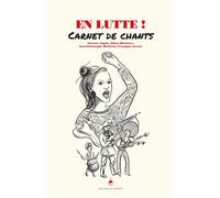 En lutte ! Carnet de chants - Etienne Augris - Du Detour - broché - Etude
