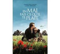 Laure Irrmann, Christian Carion – En mai, fais ce qu'il te plaît – Roman – Broché