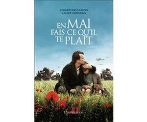 En mai, fais ce qu'il te plaît Laure Irrmann (Auteur), Christian Carion (Auteur)