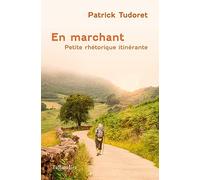 En marchant: Petite rhétorique itinérante