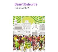 En marche ! Conte philosophique - Benoît Duteurtre - Gallimard - Poche - Roman