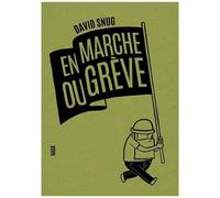 En marche ou grève