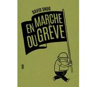 David Snug – En marche ou grève – Bande dessinée – Broché