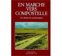 En marche vers Compostelle : Un Chemin de transformation