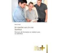 En Marche Vers Le Vrai Bonheur