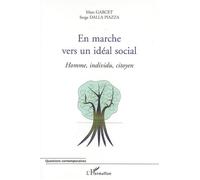 En marche vers un idéal social Homme, individu, citoyen - Serge Dalla Piazza - L'harmattan - broché - Essai