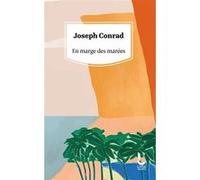 En marge des marées Joseph Conrad (Auteur), G. Jean-Aubry (Traduction)