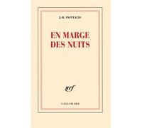 En marge des nuits - Jean-Bertrand Pontalis - Gallimard - broché - Roman