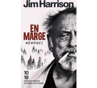 En marge Jim Harrison (Auteur), Brice Matthieussent (Traduction)