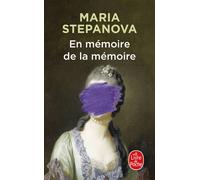 En mémoire de la mémoire - Maria Stepanova - Lgf - Poche - Roman