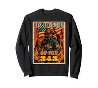 en mémoire et en Honneur, Nous n'oublierons jamais 343 Pompiers Sweatshirt