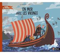 En mer avec les Vikings - Livre documentaire immersif - Dès 7 ans