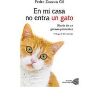En Mi Casa No Entra Un Gato [Livre en VO] Zuazua Gil, Pedro (Auteur)