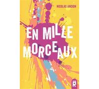 En mille morceaux
